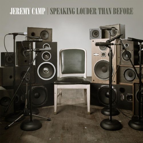 Jeremy Camp/Speaking Louder Than Before