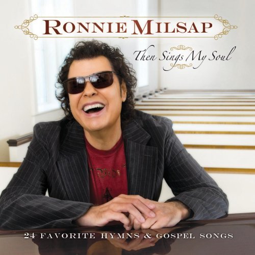 Ronnie Milsap/Then Sings My Soul: 24 Fav@2 Cd