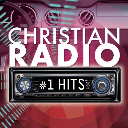 Christian Radio #1 Hits/Christian Radio #1 Hits