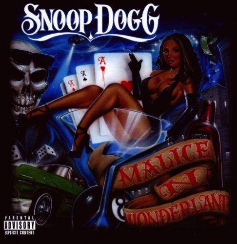 Snoop Dogg/Malice 'N Wonderland@Explicit Version