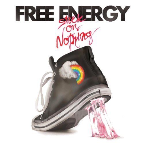 Free Energy/Stuck On Nothing