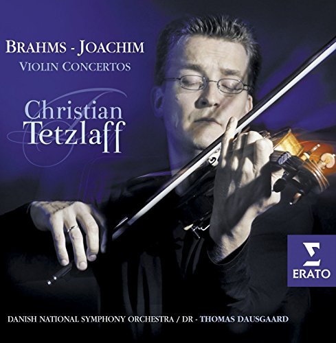 Christian Tetzlaff Brahms Joachim Violin Ctos Dausgaard Danish Nso 