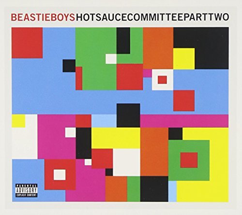 Beastie Boys Hot Sauce Committee Pt. 2 Explicit Version 