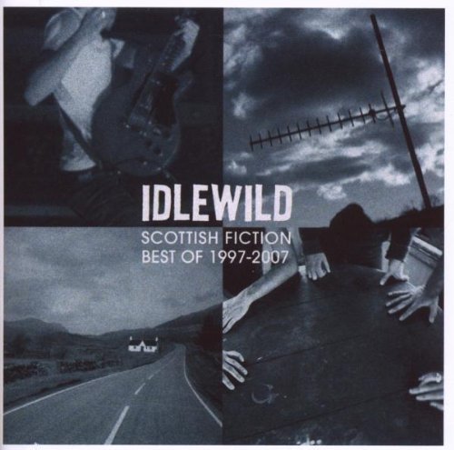 Idlewild/Scottish Fiction: Best Of 1997
