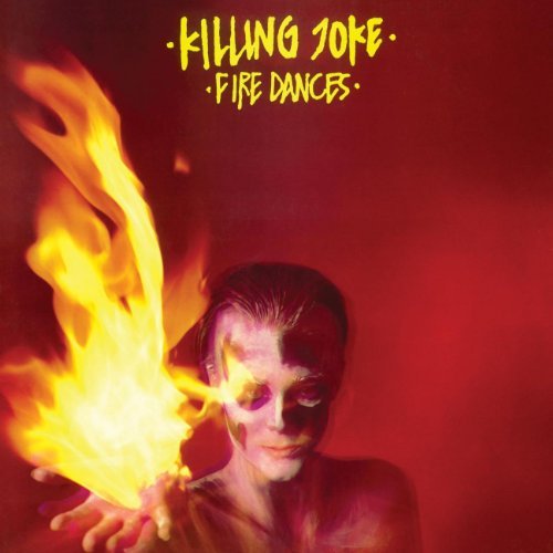 Killing Joke/Fire Dances