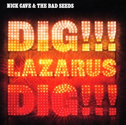 Nick Cave & The Bad Seeds/Dig Lazarus Dig!!!@Import-Eu