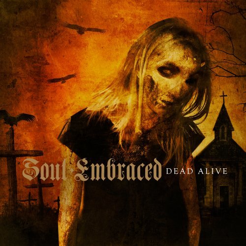 Soul Embraced/Dead Alive