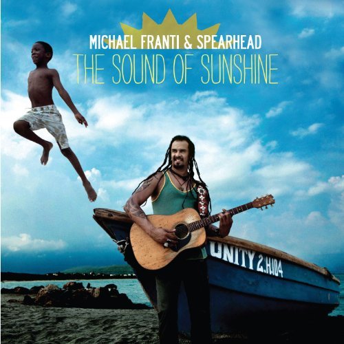 Michael Franti & Spearhead/Sound Of Sunshine