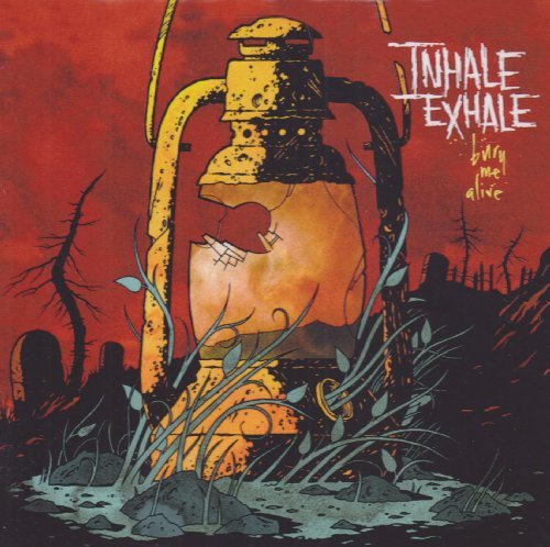 Inhale/Exhale/Bury Me Alive