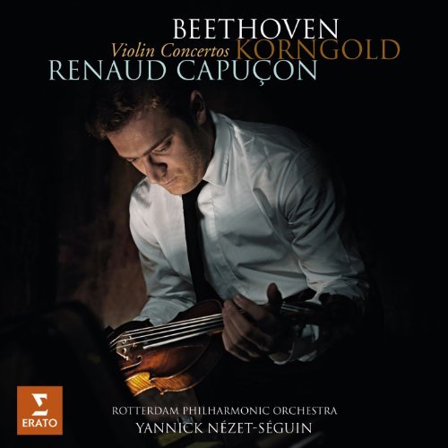Renaud Capucon/Beethoven/Korngold: Violin Cto