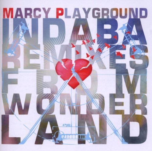 Marcy Playground/Indaba Remixes From Wonderland