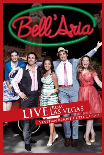 Bell'Aria/Live From Las Vegas