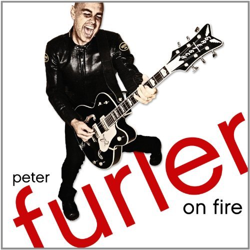 Peter Furler/On Fire@On Fire