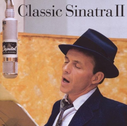 Frank Sinatra/Classic Sinatra Ii