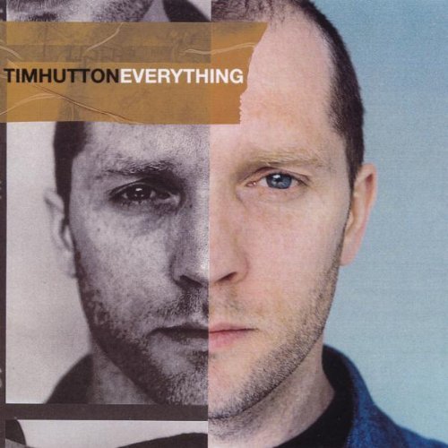 Tim Hutton/Everything@Import-Eu