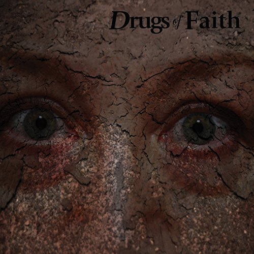 Drugs Of Faith/Corroded