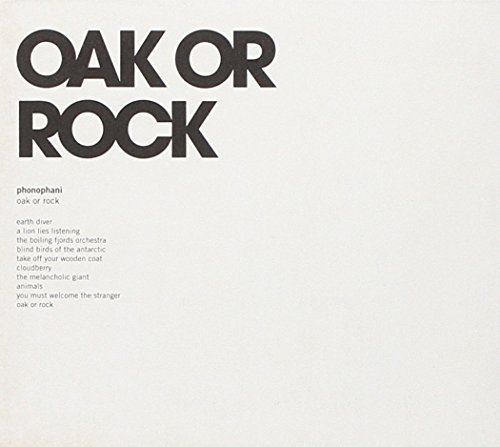 Phonophani/Oak Or Rock