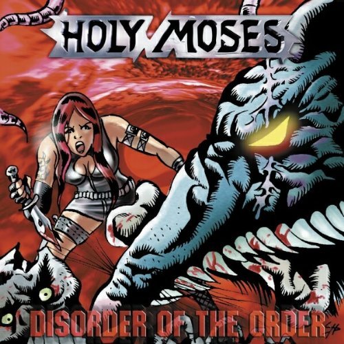 Holy Moses/Disorder Of The Order