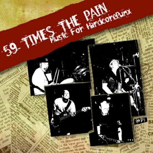 59 Times The Pain/Music For Hardcore Punx@Import-Eu