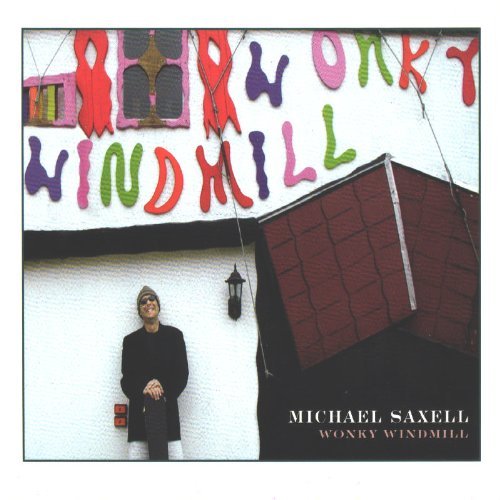 Michael Saxell/Wonky Windmill