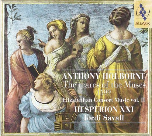 A. Holborne/Teares Of The Muses-Consort Mu@Savall/Hesperion Xxi