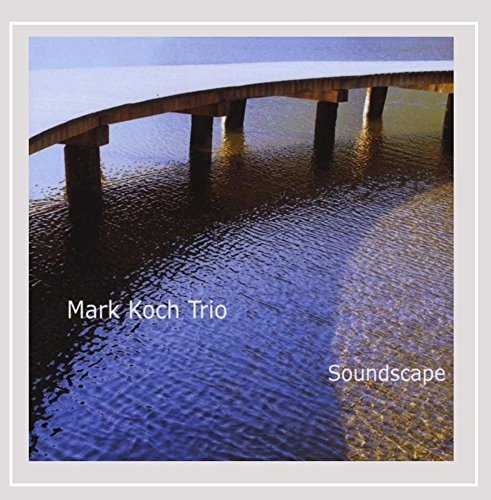 Mark Trio Koch/Soundscape