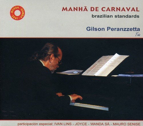 Gilson Trio Peranzzetta/Manha De Carnaval-Brazilian St@Import-Arg