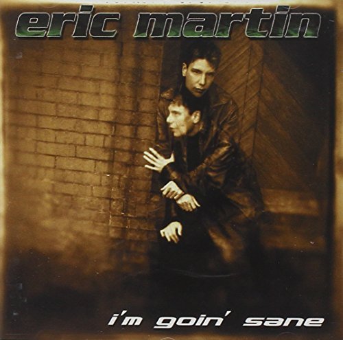 Eric Martin/I'M Goin' Sane (Eur)@Import@Incl. Bonus Track