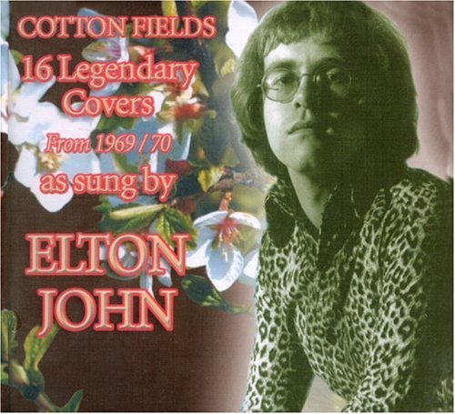 Elton John/Cotton Fields@Legendary Covers Album