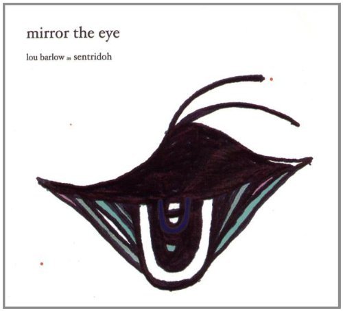 Lou Barlow/Mirror The Eye