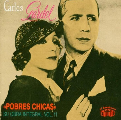 Carlos Gardel/Pobres Chicas@Import