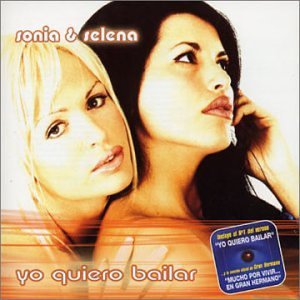 Sonia & Selena/Yo Quiero Bailar@Import-Esp