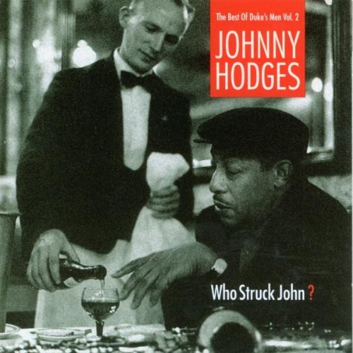 Johny Hodges/Who Struck John@Import-Esp