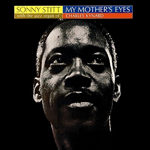 Stitt Sonny My Mothers Eyes Import Esp Incl. Bonus Tracks 