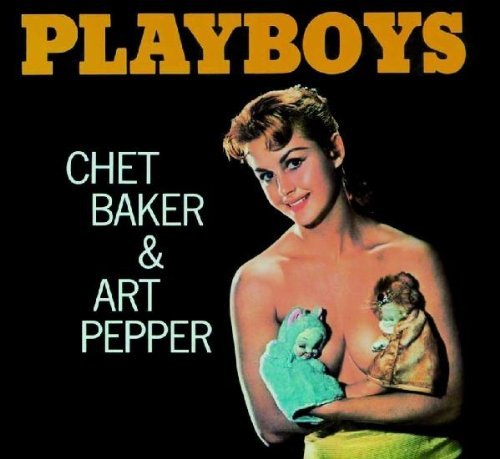 Chet & Art Pepper Baker/Playboys@Import-Esp