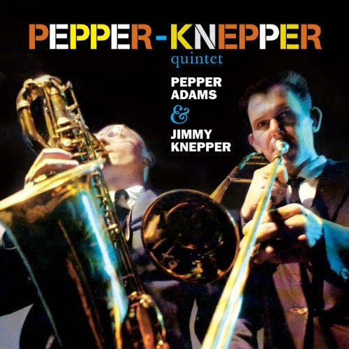 Pepper & Jimmy Knepper Adams/Quintet@Import-Esp