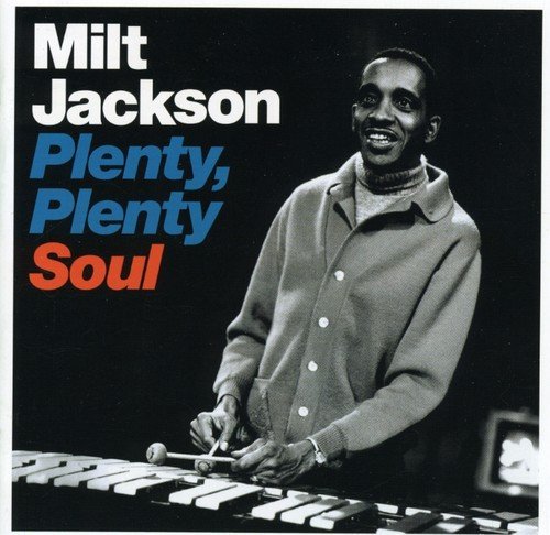 Milt Jackson/Plenty Plenty Soul@Import-Esp