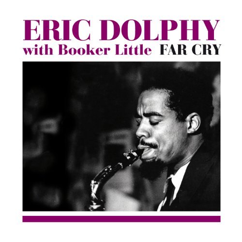 Eric & Booker Little Dolphy/Far Cry@Import-Esp@Incl. 2 Bonus Tracks/Booklet