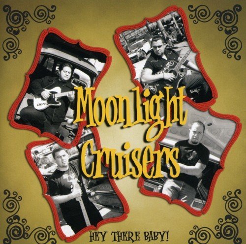 Moonlight Cruisers/Hey There Baby!@Import-Eu