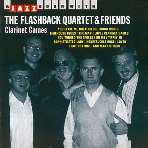 Flashback Quartet/Clarinet Games@Import-Eu
