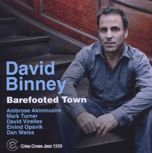 David Binney/Barefooted Town