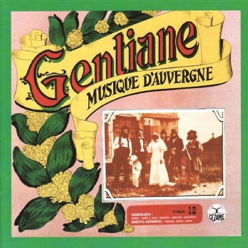 Gentiane/Musique D'Auvergne