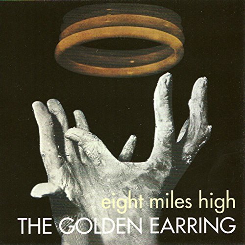 Golden Earring/Eight Miles High@Import-Eu