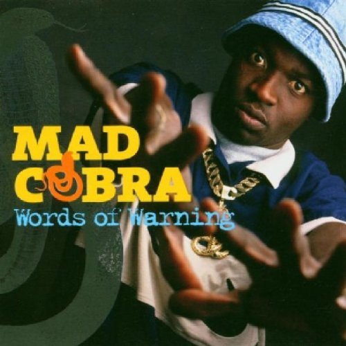 Mad Cobra/Words Of Warning