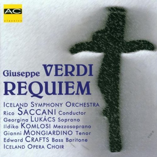 G. Verdi/Requiem@Lukacs/Komlosi/Mongiardino/&@Saccani/Iceland Opera Choir