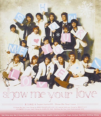 Super Junior/Show Me Your Love (Single)@Import-Eu