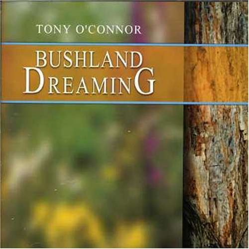 Tony O'connor Bushland Dreaming Import Aus 