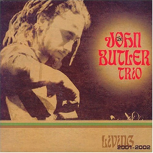 John Trio Butler/Living 2001-2002@Import-Aus@Incl. Bonus Track