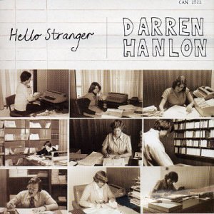 Darren Hanlon/Hello Stranger@Import-Aus