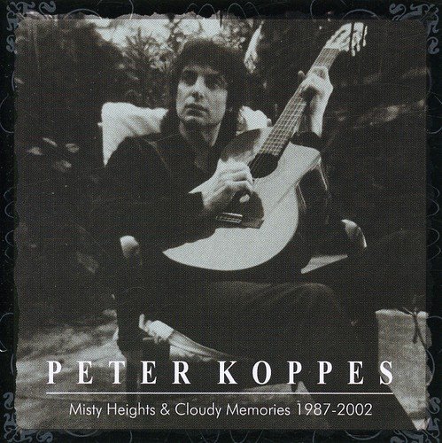Peter Koppes/Misty Heights & Cloudy Memorie@2 Cd